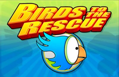 IOS игра Birds to the Rescue. Скриншоты к игре Птицы приходят на помощь