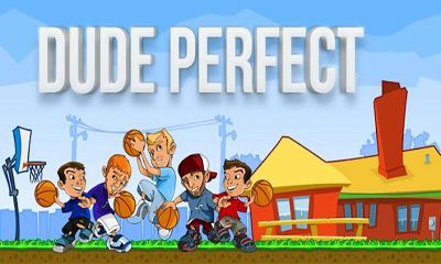 IOS игра Dude Perfect. Скриншоты к игре Отличный Чувак