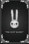 Отбивайтесь от злых кроликов! / Dust those bunnies!