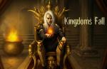 Падение королевств / Kingdoms Fall