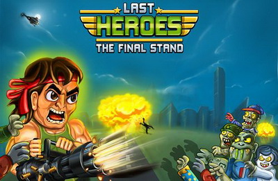 IOS игра Last heroes: The final stand. Скриншоты к игре Последние герои: Финальная битва