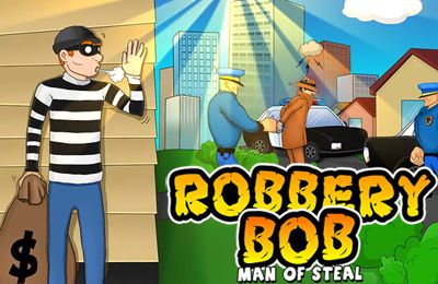 IOS игра Robbery Bob. Скриншоты к игре Грабитель Боб